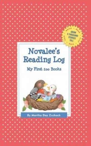 Novalee's Reading Log: My First 200 Books (Gatst) de Martha Day Zschock