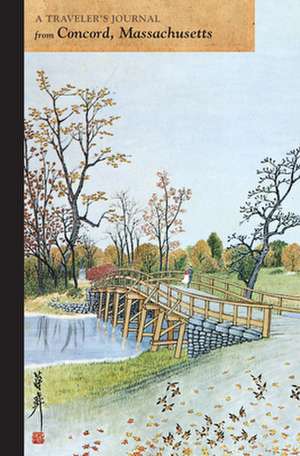 North Bridge, Concord: A Traveler's Journal de Applewood Books