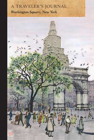 Washington Square, New York: A Traveler's Journal de Applewood Books