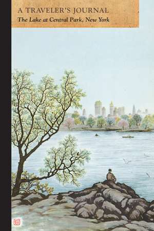 Central Park Lake, New York: A Traveler's Journal de Applewood Books