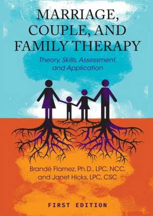 Marriage, Couple, and Family Therapy de Brandé Flamez