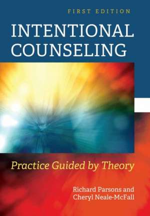 Intentional Counseling de Richard D. Parsons