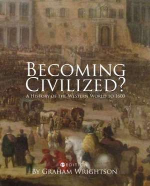 Becoming Civilized? de Graham Wrightson