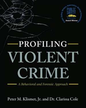 Profiling Violent Crime de Peter M Klismet