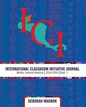 International Classroom Initiative Journal de Deborah Wagnon