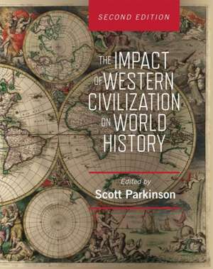 The Impact of Western Civilization on World History de John Scott Parkinson