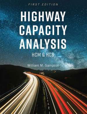 Highway Capacity Analysis de Sampson, William M.