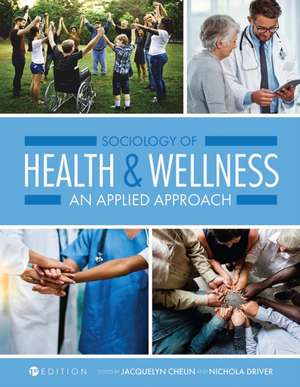 Sociology of Health and Wellness de Jacquelyn Cheun