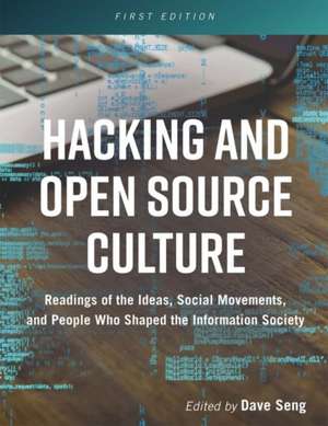 Hacking and Open Source Culture de Dave Seng