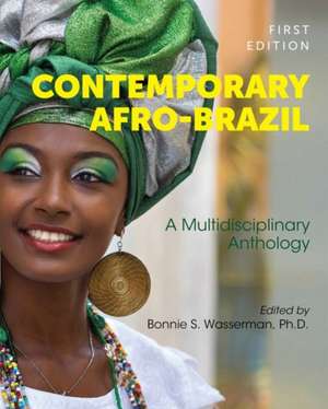 Contemporary Afro-Brazil de Bonnie S. Wasserman