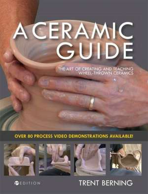 A Ceramic Guide de Berning, Trent