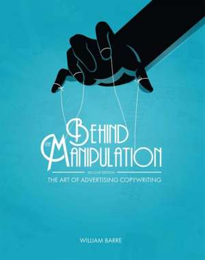 Behind the Manipulation de William Barre