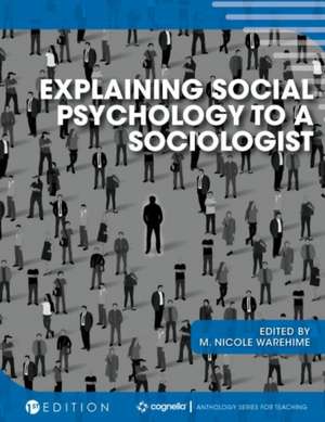 Explaining Social Psychology to a Sociologist de M. Nicole Warehime