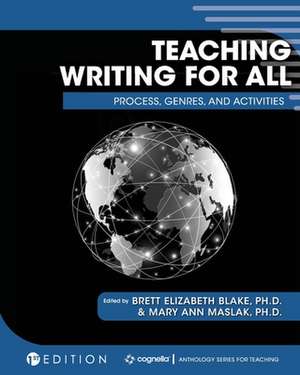 Teaching Writing for All de Brett Elizabeth Blake