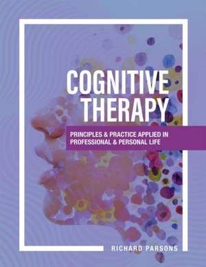 Cognitive Therapy de Richard D. Parsons