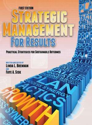 Strategic Management for Results de Linda L Brennan