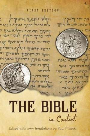 The Bible in Context de Paul Mirecki