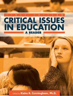 Critical Issues in Education de Kisha R. Cunningham