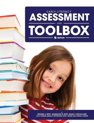 Early Literacy Assessment and Toolbox de Michael S. Mott