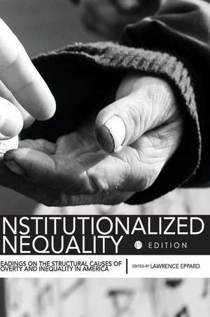 Institutionalized Inequality de Lawrence M. Eppard