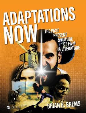 Adaptations Now de Brian R Brems