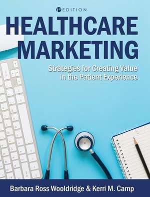 Healthcare Marketing de Barbara Ross Wooldridge