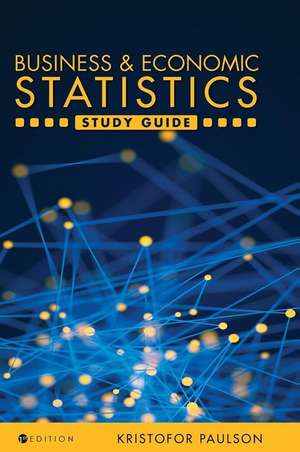 Business and Economic Statistics Study Guide de Kristofor Paulson