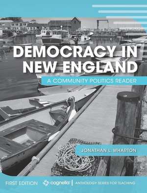 Democracy in New England de Jonathan L. Wharton