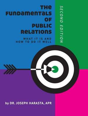 The Fundamentals of Public Relations de Joseph Harasta