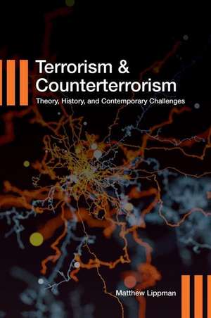 Terrorism and Counterterrorism de Matthew Lippman