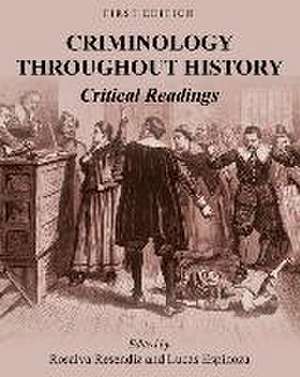 Criminology Throughout History de Rosalva Resendiz