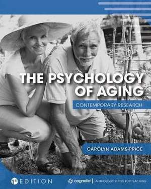 The Psychology of Aging de Carolyn Adams-Price