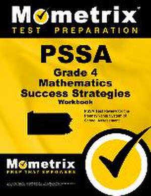 Pssa Grade 4 Mathematics Success Strategies Workbook de Pssa Exam Secrets Test Prep