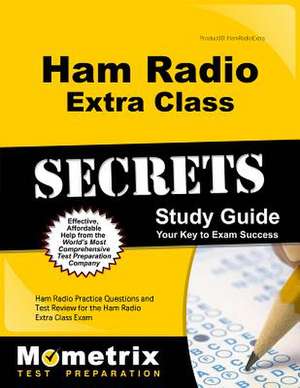 Ham Radio Extra License Exam Secrets Study Guide de Ham Radio Exam Secrets Test Prep