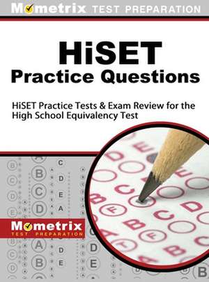 Hiset Practice Questions de Mometrix Test Preparation