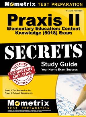 Praxis II Elementary Education de Mometrix Media LLC