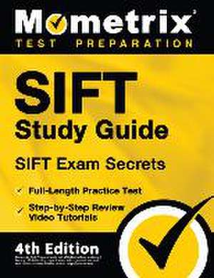 SIFT Study Guide - SIFT Exam Secrets, Full-Length Practice Test, Step-by Step Review Video Tutorials de Matthew Bowling