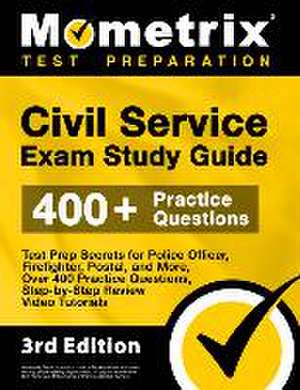 Civil Service Exam Study Guide - Test Prep Secrets for Police Officer, Firefighter, Postal, and More, Over 400 Practice Questions, Step-by-Step Review Video Tutorials de Matthew Bowling