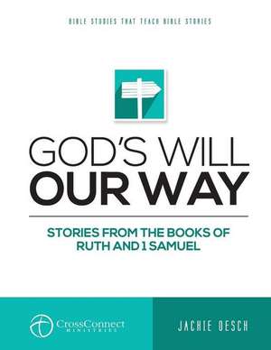 God's Will Our Way de Jackie Oesch