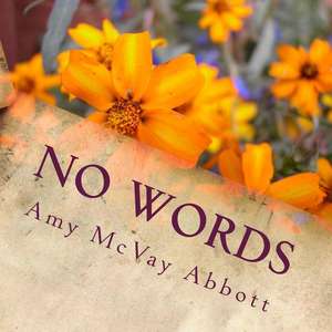 No Words de Amy McVay Abbott