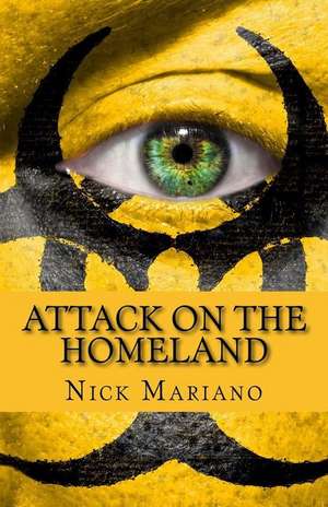 Attack on the Homeland de Nick Mariano