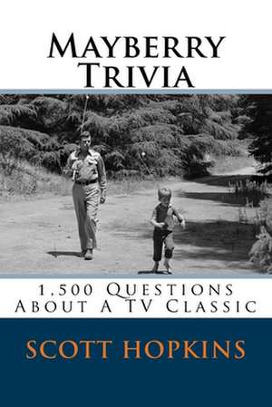 Mayberry Trivia de Scott Hopkins