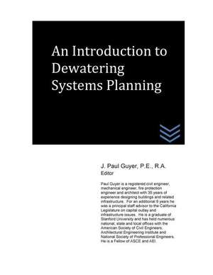 An Introduction to Dewatering Systems Planning de J. Paul Guyer