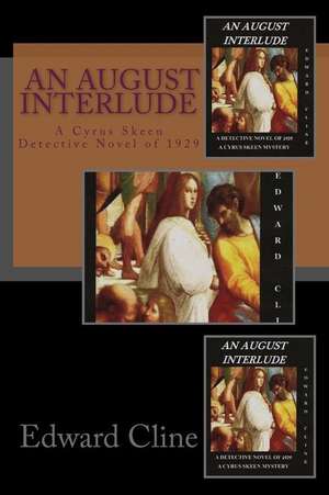 An August Interlude de Edward Cline