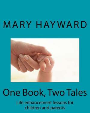 One Book, Two Tales de Mary Hayward