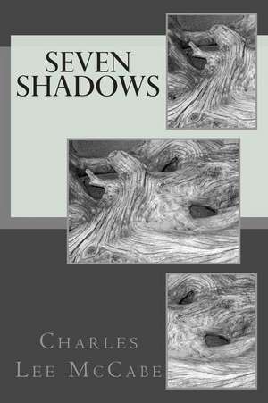 Seven Shadows de MR Charles Lee McCabe