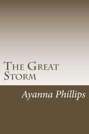 The Great Storm de Ayanna T. Phillips