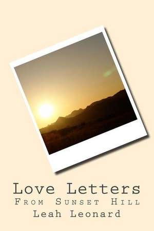 Love Letters from Sunset Hill de Leah Leonard