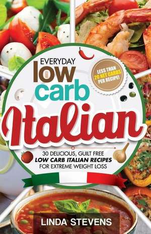 Low Carb Italian Cookbook de Linda Stevens