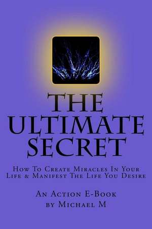 The Ultimate Secret de Michael M